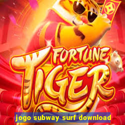 jogo subway surf download